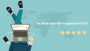 the Financial Times MBA ranking: the world’s best MBA programmes of 2018